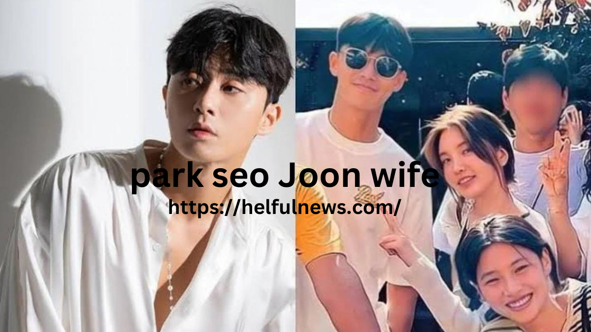park seo Joon wife